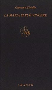 La mafia si pu&ograve; vincere