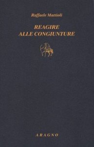 Reagire alle congiunture