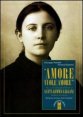&laquo;Amore vuole amore&raquo; - Vita, scitti ed eredit&agrave; spirituale di santa Gemma Galgani, mistica di Lucca