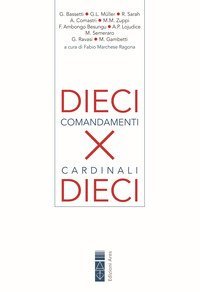 Dieci comandamenti per dieci cardinali