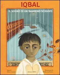 Iqbal. Il sogno di un bambino schiavo