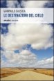 Le destinazioni del cielo
