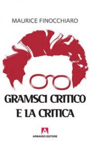Gramsci critico e la critica