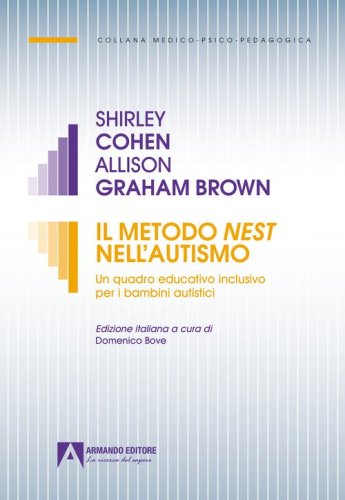 Il Metodo Nest nell'autismo. Un quadro educativo inclusivo per i bambini autistici