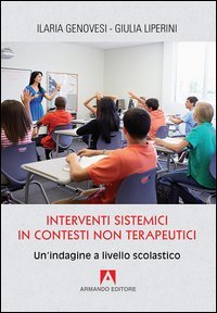 Interventi sistemici in contesti non terapeutici. Un'indagine a livello scolastico