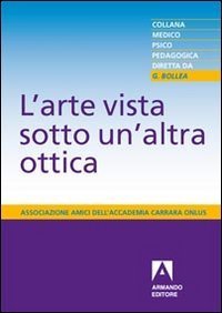 L'arte vista sotto un'altra ottica