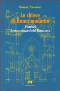 Le chiese di Roma moderna