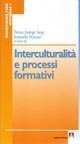 Interculturalit&agrave; e processi formativi