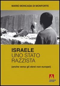 Israele. Uno Stato Razzista