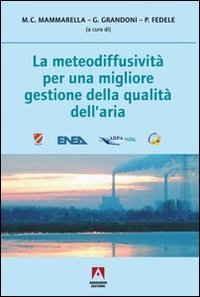La meteodiffusivit&agrave; per una migliore gestione della qualit&agrave; dell'aria