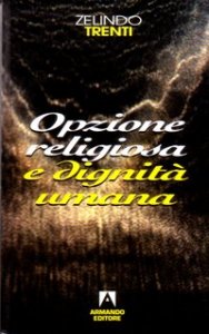 Opzione religiosa e dignit&agrave; umana