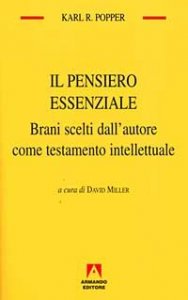 Il pensiero essenziale. Brani scelti dall'autore come testamento intellettuale