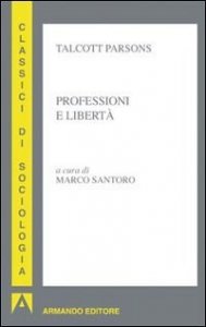 Professioni e libert&agrave;