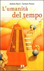 L'umanit&agrave; del tempo
