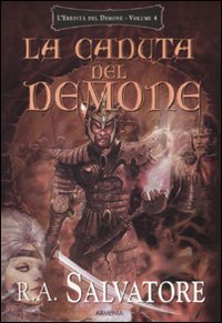 La caduta del demone. L'eredit&agrave; del demone. Vol. 4
