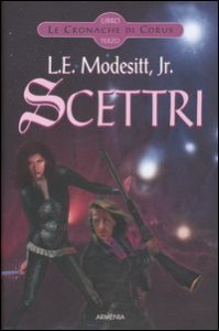 Scettri - Le cronache di Corus. Vol. 3