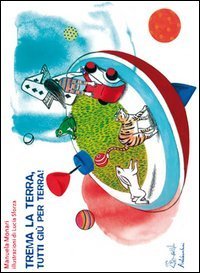 Trema la terra, tutti gi&ugrave; per terra!