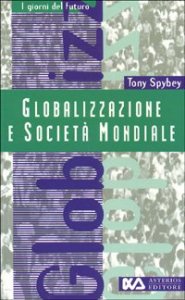 Globalizzazione e societ&agrave; mondiale