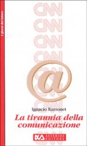 La tirannia della comunicazione