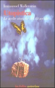Utopistica - Le scelte storiche del XXI secolo
