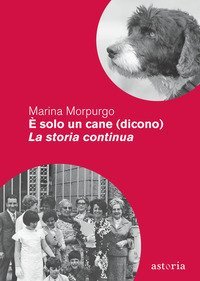 &Egrave; solo un cane (dicono). La storia continua