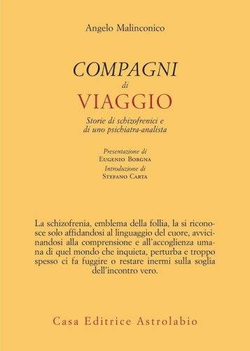 Compagni di viaggio. Storie di schizofrenici e di uno psichiatra-analista