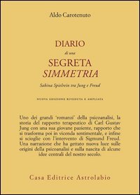 Diario di una segreta simmetria - Sabina Spielrein tra Freud e Jung