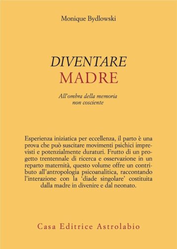 Diventare madre. All'ombra della memoria non cosciente