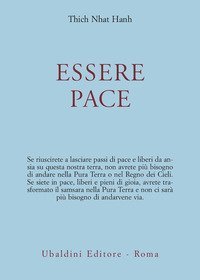 Essere pace. Con il cuore della comprensione e la meditazione camminata
