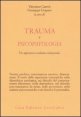 Trauma e psicopatologia - Un approccio evolutivo-relazionale