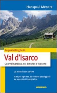 Le pi&ugrave; belle gite in Val d'Isarco