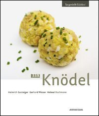 So genie&szlig;t S&uuml;dtirol 33 x kn&ouml;del