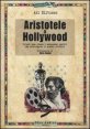 Aristotele a Hollywood - Ovvero come creare i meccanismi emotivi che coinvolgono il grande pubblico