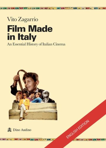 Film made in Italy. An essential history of Italian cinema
