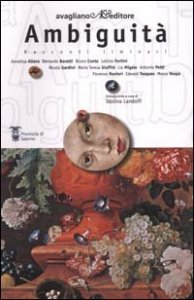 Ambiguit&agrave; - Racconti liminari