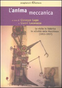 L'anima meccanica. Le visite in fabbrica in &laquo;Civilt&agrave; delle macchine&raquo; (1953-1957)