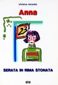 Anna - Serata in rima stonata