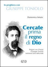 Cercate prima il regno di Dio