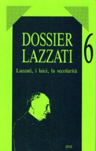 Lazzati, i laici, la secolarit&agrave;