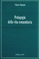 Pedagogia della vita comunitaria