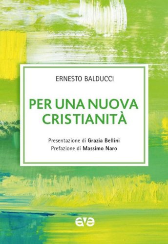 Per una nuova cristianit&agrave;