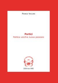 Portici - Politica vecchia nuova passione