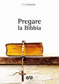 Pregare la Bibbia