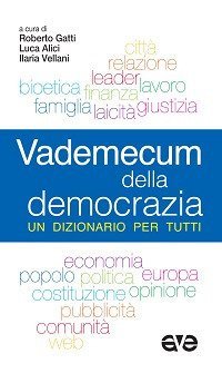 Vademecum della democrazia. Un dizionario per tutti