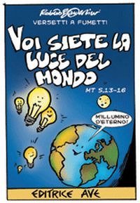 Voi siete la luce del mondo Mt 5,13-16