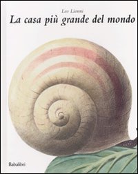 La Casa pi&ugrave; grande del mondo