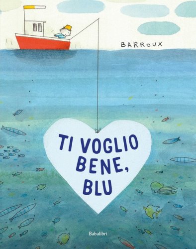 Ti voglio bene, Blu