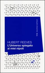 L'universo spiegato ai miei nipoti