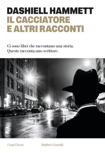 Il cacciatore e altri racconti