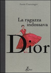 La ragazza indossava Dior